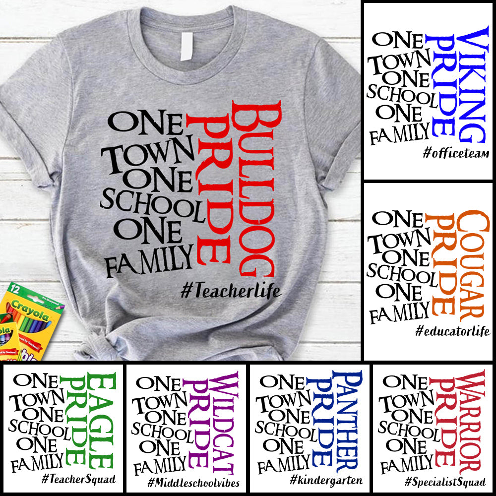 Personalized Shirt School Mascot Pride One Town One School One Family Custom Hashtag Teacher Life K1702