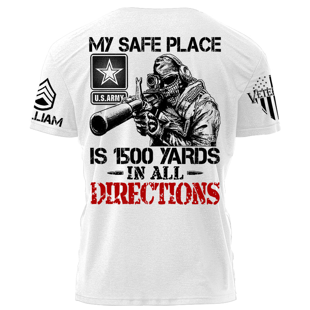 My Safe Place Is 1500 Yard In All Directions Personalized Shirt For Veteran H2511