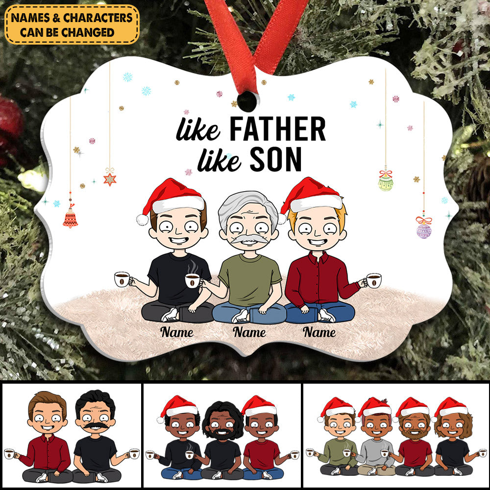 Personalized Ornament Gifts For Father Son - Custom Ornaments Gift For Family - Like Father Like Son Christmas Ornament