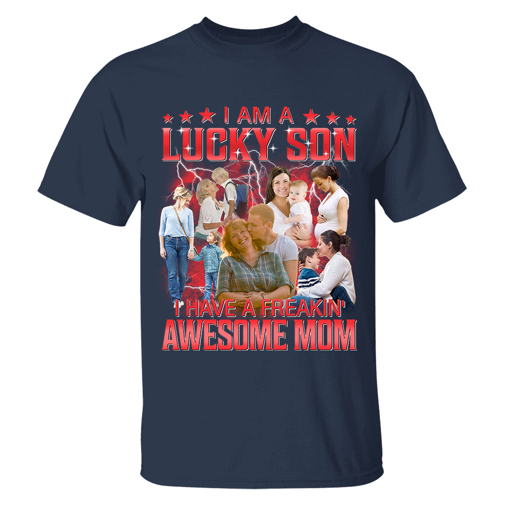 Custom I Am A Lucky Son Bootleg Rap Tee Gift For Son From Mom