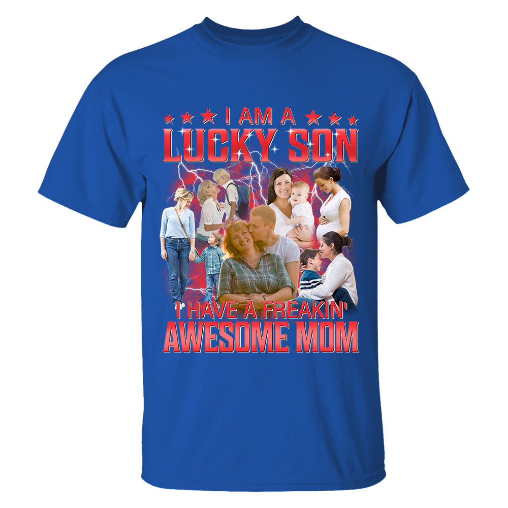 Custom I Am A Lucky Son Bootleg Rap Tee Gift For Son From Mom