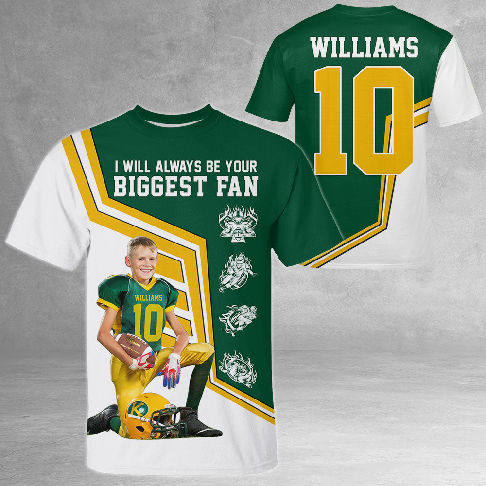 I Will Always Be Your Biggest Fan Personalized All Over Print Shirt For Football Mom Grandma Sport Family H2511