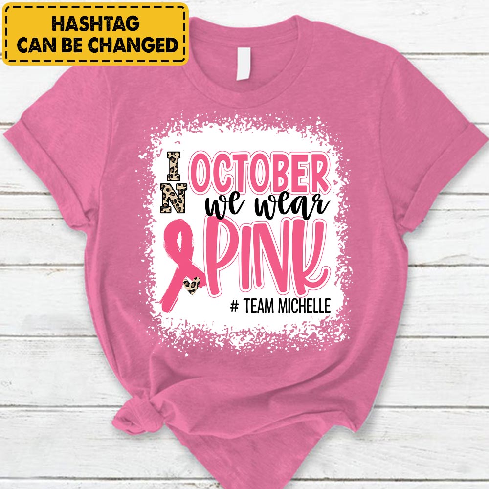 Personalized In October We Wear Pink Breast Cancer Awareness Women Warrior Cancer Support
