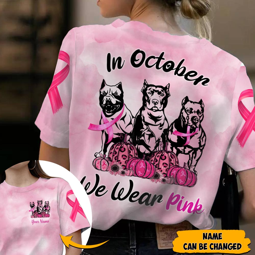 Pitbull, In October We Wear Pink, Breast Cancer Awareness Personalized All Over Print Shirt, Huts