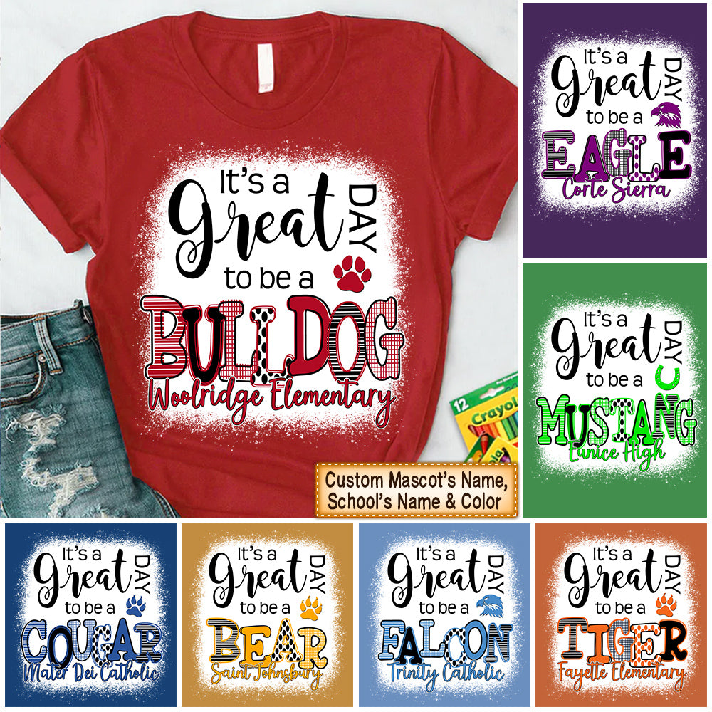 Personalized Shirt It's A Great Day To Be A Mascot School Spirit Shirt For Teacher H2511