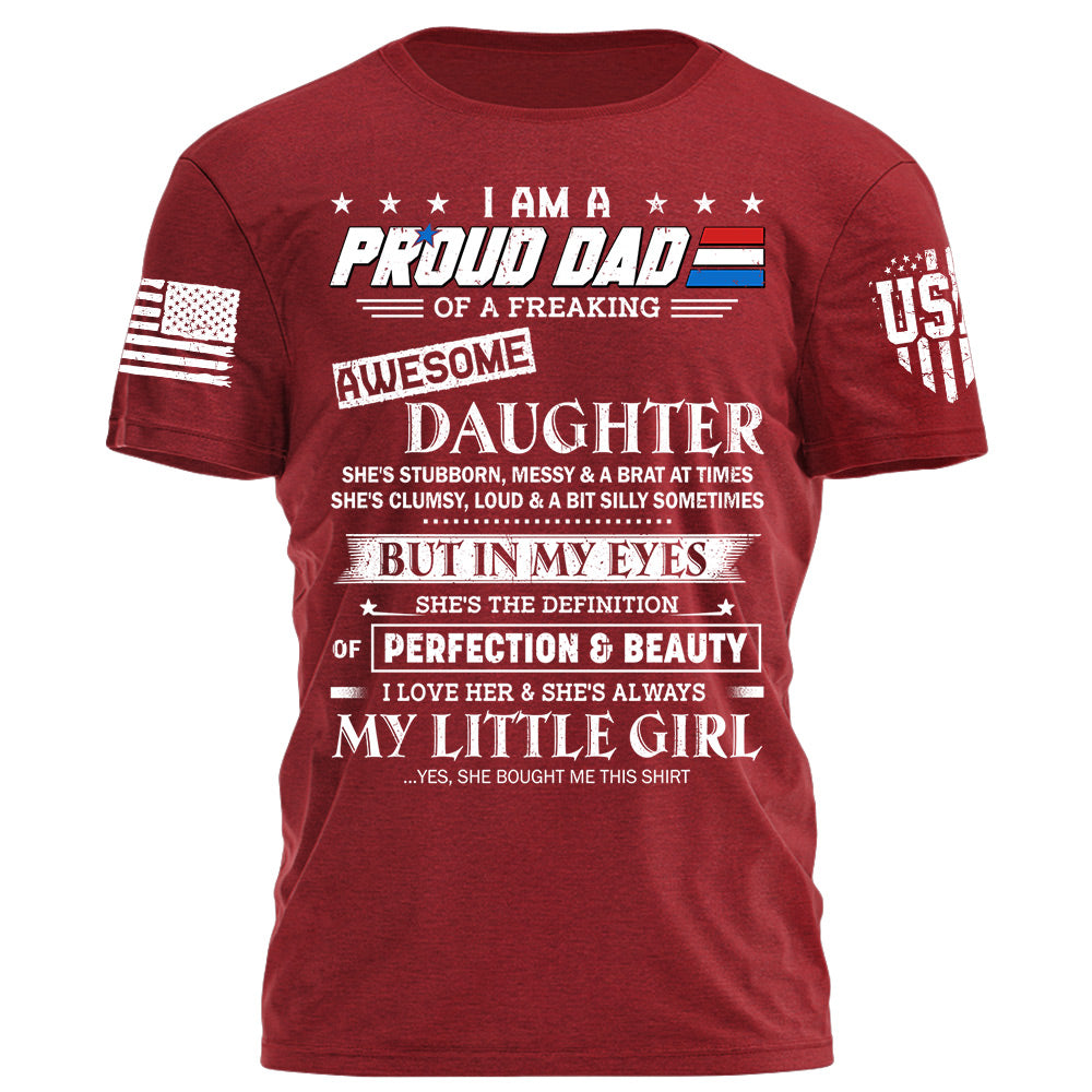 I Am A Proud Dad Of A Freaking Awesome Daughter Shirt Gift For Dad