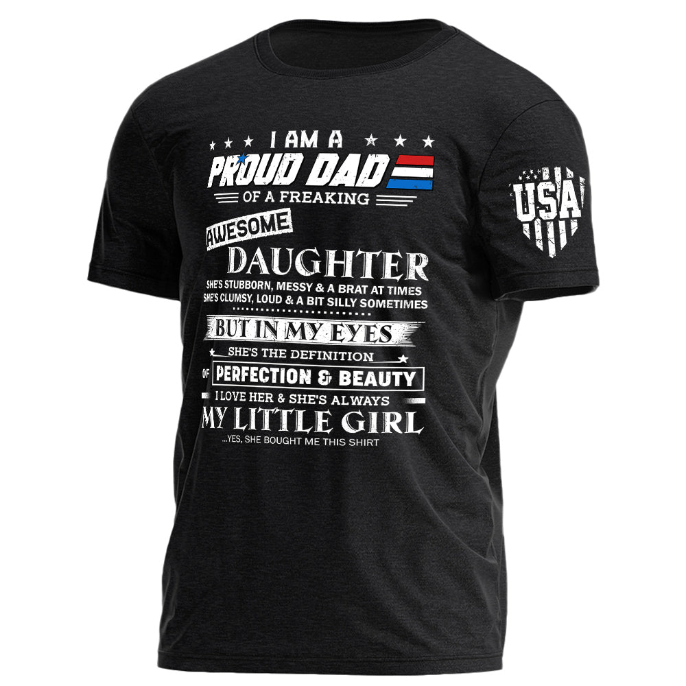 I Am A Proud Dad Of A Freaking Awesome Daughter Shirt Gift For Dad