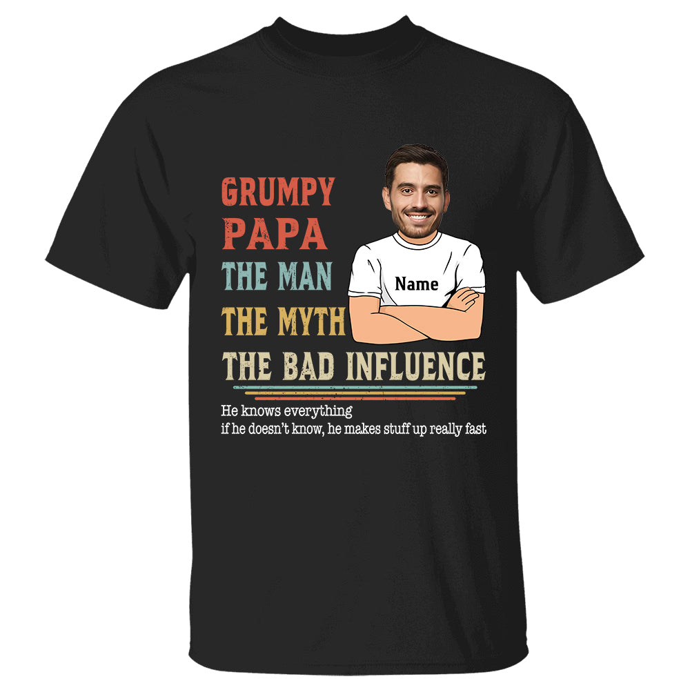 Grumpy Papa The Man The Myth The Bad Influence Personalized Shirt For Grandpa