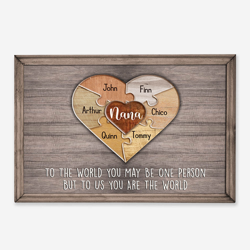 To The World You May Be One Person But To Us You Are The World - Personalized Puzzle Canvas - Custom Canvas Print Gift For Grandma