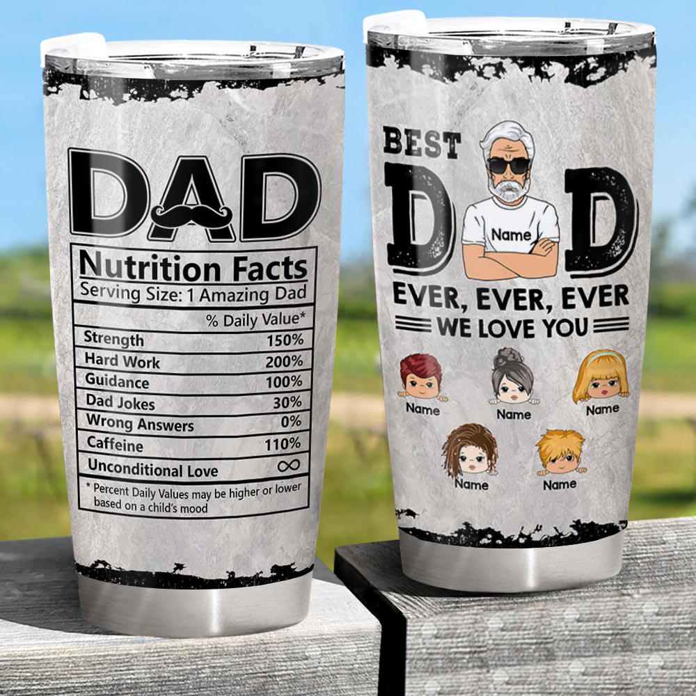 Best Dad Ever Dad Nutrition Facts Custom Tumbler Gift For Father