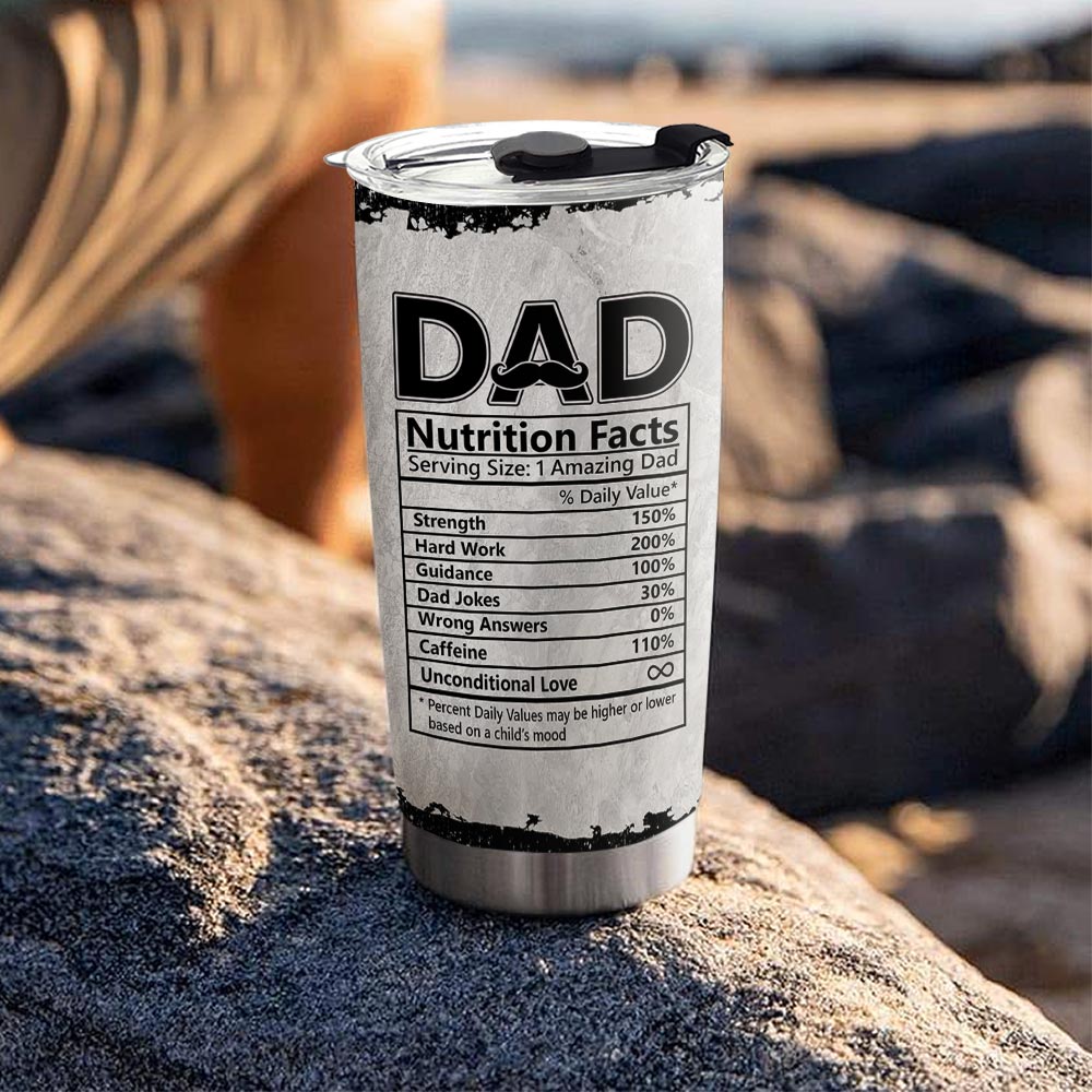 Best Dad Ever Dad Nutrition Facts Custom Tumbler Gift For Father
