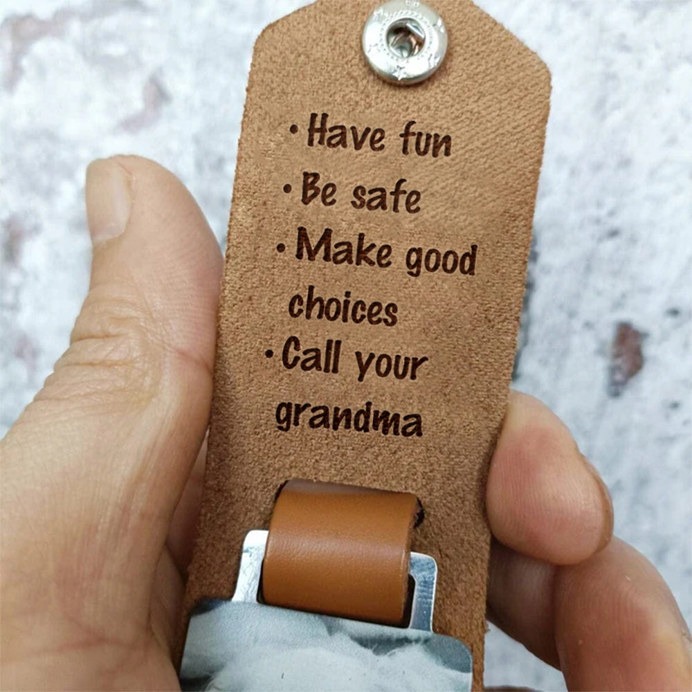 Have Fun, Be Safe, Make Good Choices, Call Your Grandma - Personalized Leather Keychain - Graduation Gift