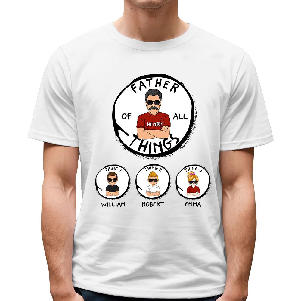 Father's Of All Things Personalized Shirt Gift For Father's Day K1702