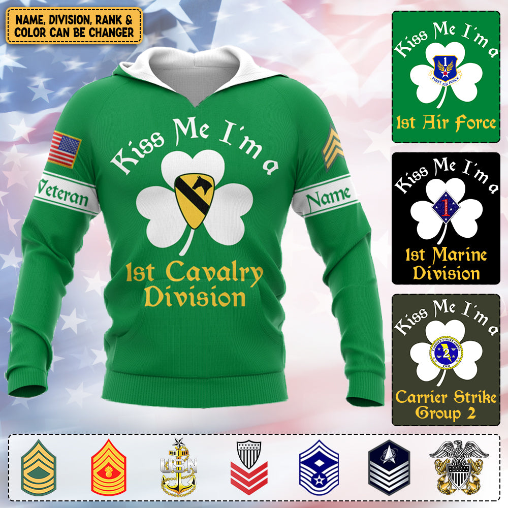 Personalized Shirt For Veterans Custom Gift For Veterans Kiss Me I'm A 1St Cavalry Division Shirt For Military Veteran Dad Grandpa , St. Patrick's Day Shirt H2511