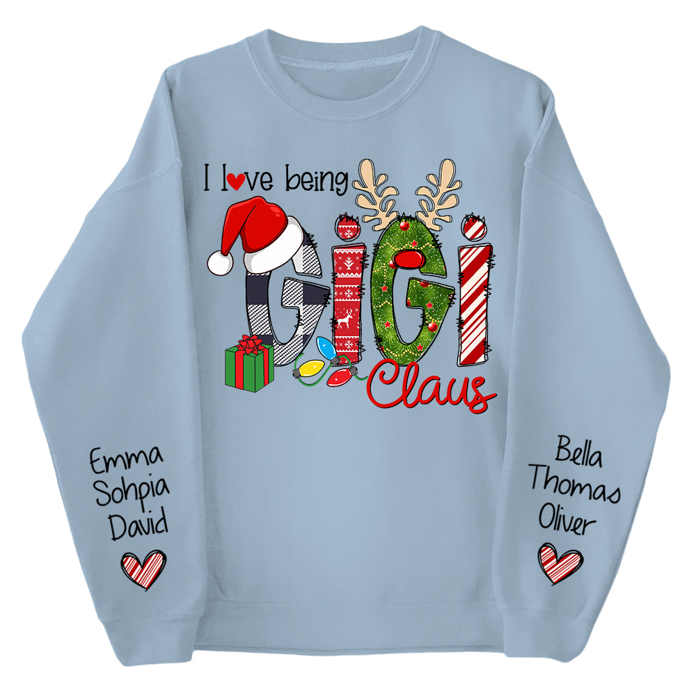I Love Being Gigi Claus - Custom Grandma With Grandkids Name On The Sleeve