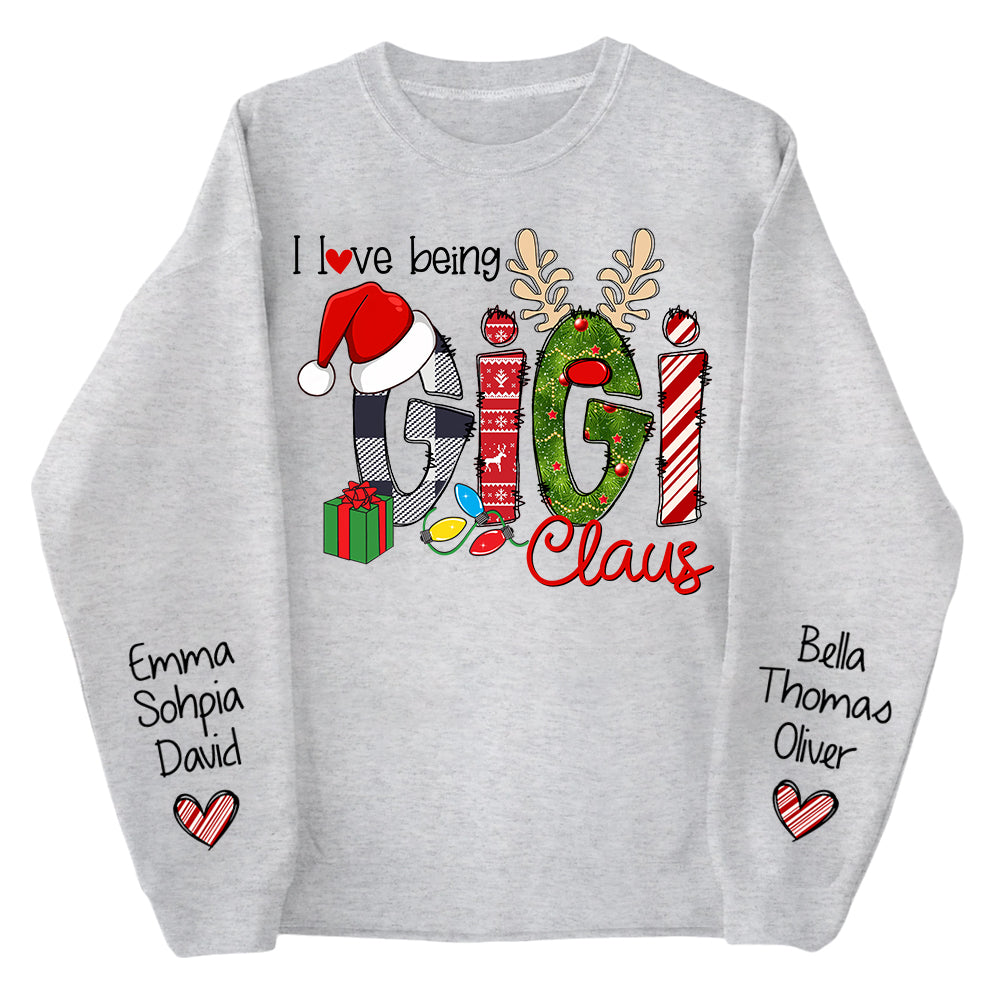 I Love Being Gigi Claus - Custom Grandma With Grandkids Name On The Sleeve