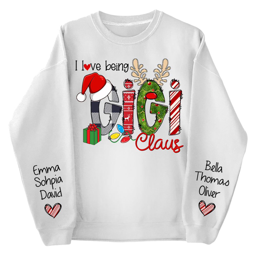 I Love Being Gigi Claus - Custom Grandma With Grandkids Name On The Sleeve