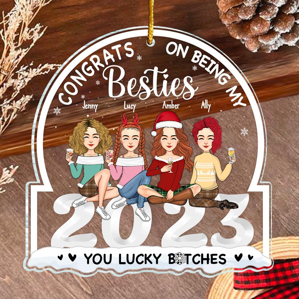 Congrats On Being My Bestie - Personalized Custom Acrylic Ornament NA02