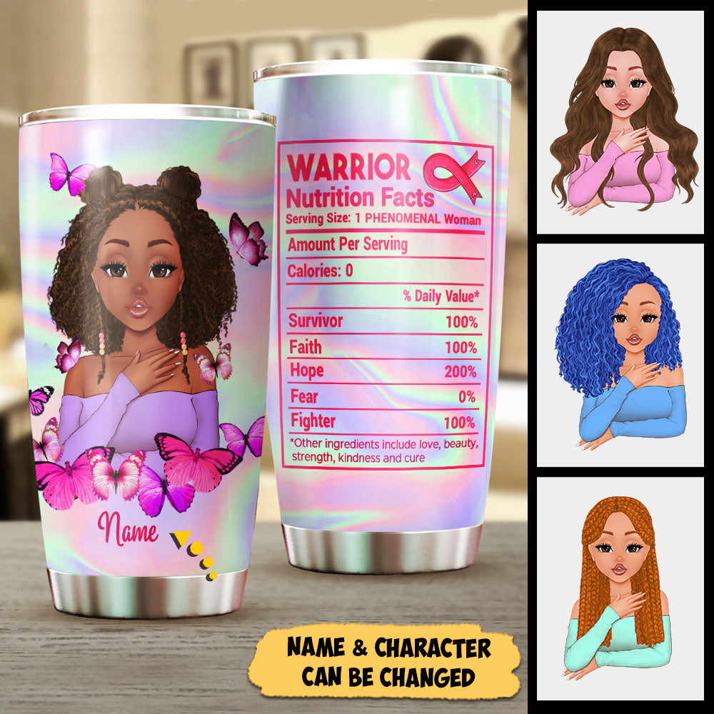 Warrior Nutrition Facts Breast Cancer, Personalized Tumbler For Breast Cancer Warrior, Name And Character Can Be Changed