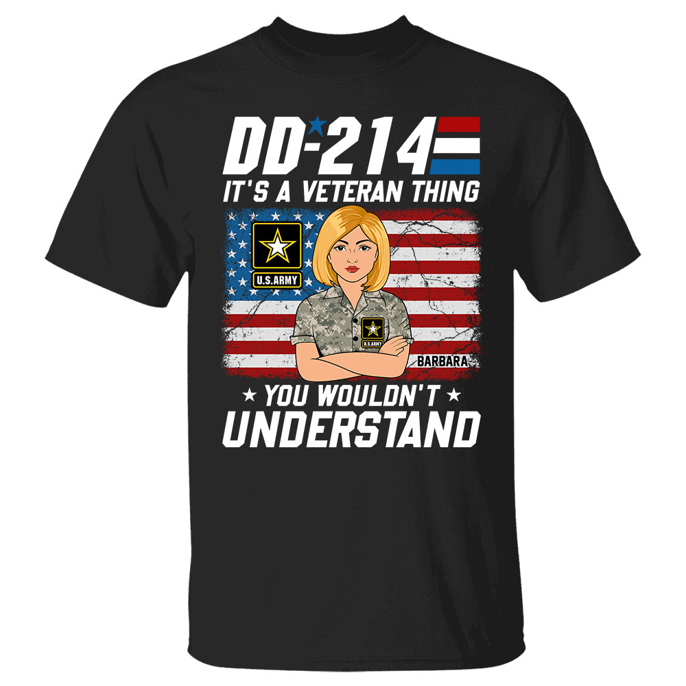 DD 214 It's A Veteran Thing You Wouldn't Understand Custom Branch Name Shirt For Female Veteran H2511