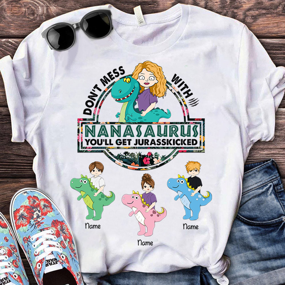 Personalized Don't Mess With Nanasaurus Dinosaur Cute Shirt For Grandma