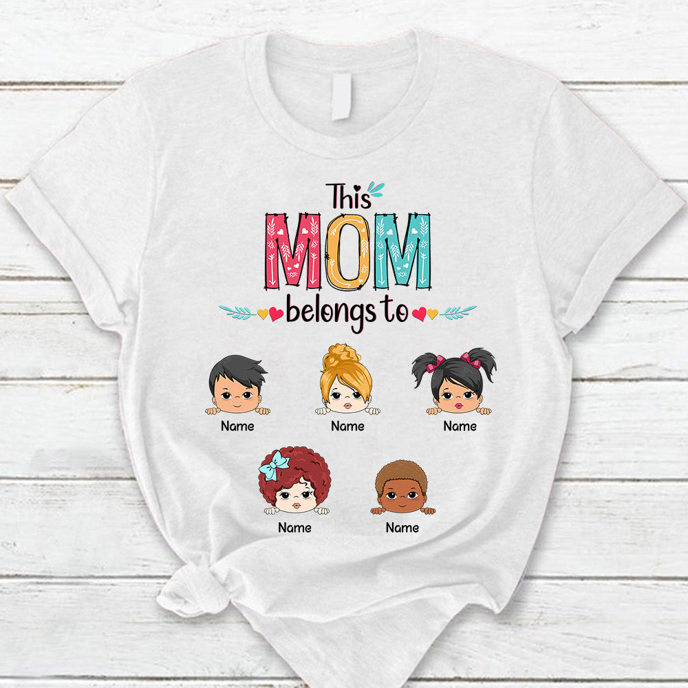 Personalized This Mom Belongs To Kids Shirt Funny Mom With Kids Names Shirt Gift For Mom