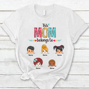Personalized This Mom Belongs To Kids Shirt Funny Mom With Kids Names Shirt Gift For Mom