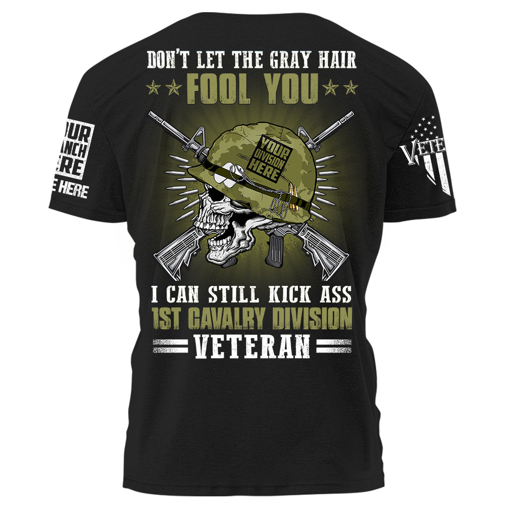 Don't Let The Gray Hair Fool You Veteran Personalized Shirt For Veteran K1702