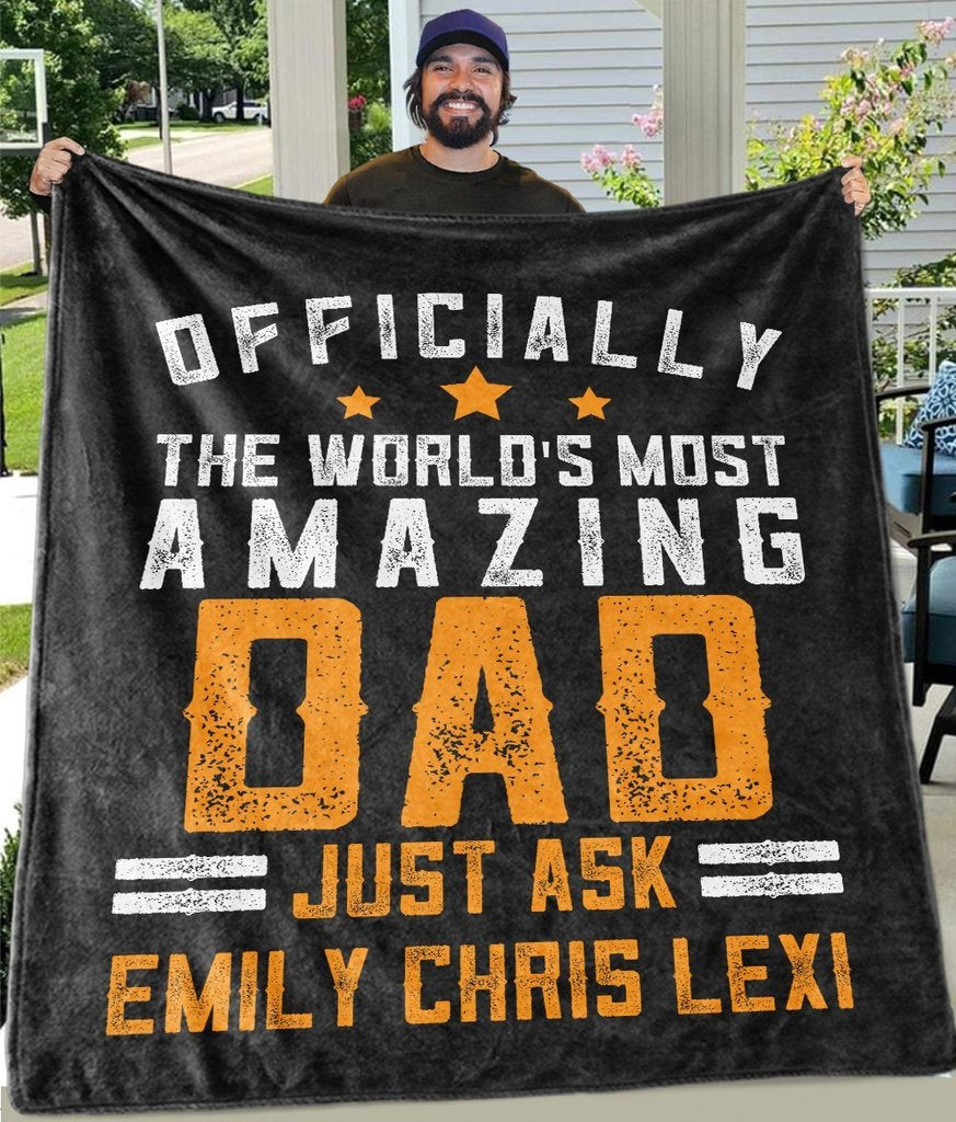 Officially The World's Most Amazing Dad Just Ask Star Custom Blanket Gift For Dad