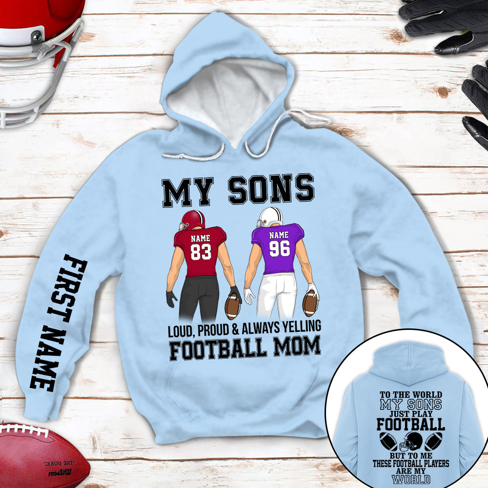 Personalized Shirt To The World My Sons Just Play Football Loud Proud Yelling Football Mom Dad All Over Print Shirt For Mom Dad Grandma H2511