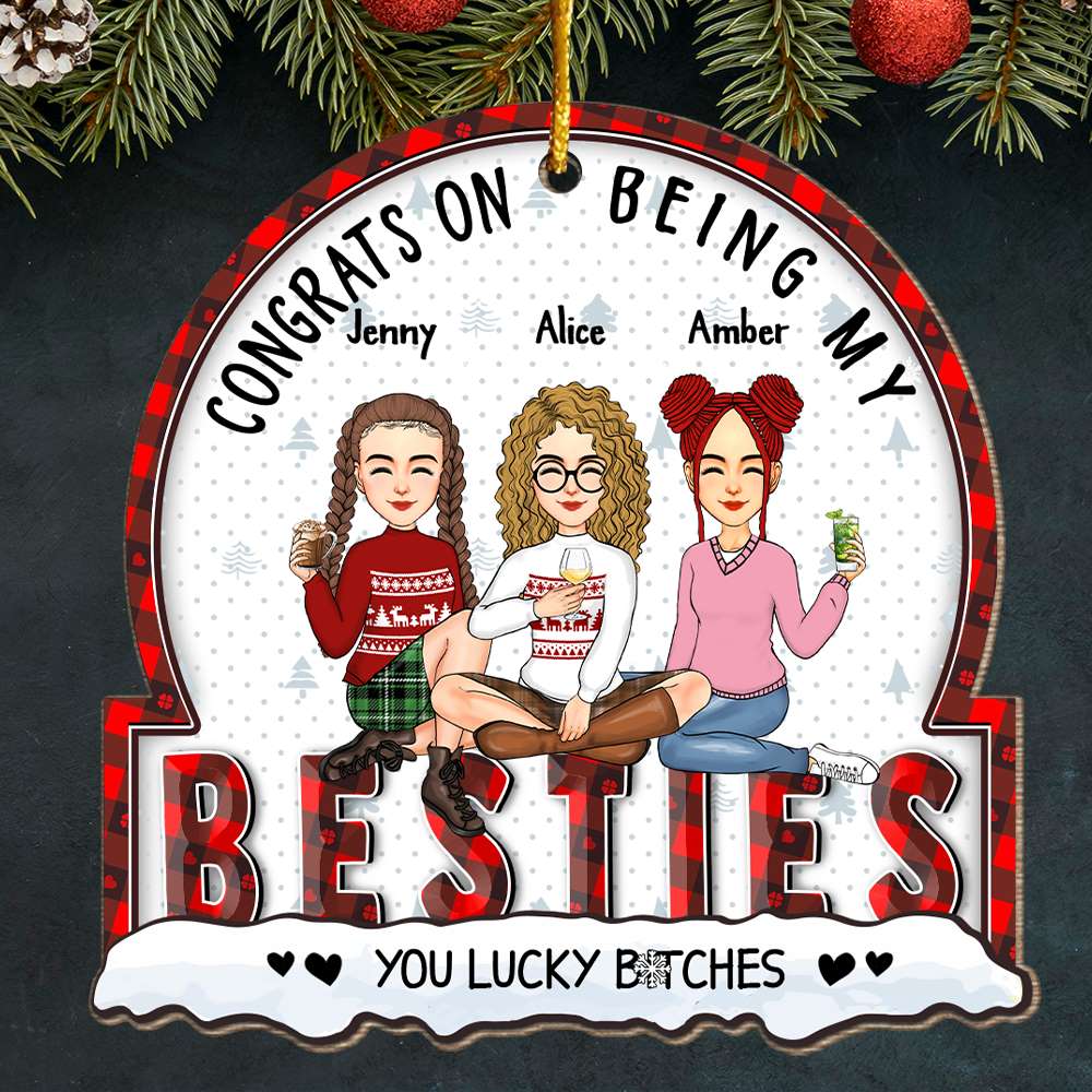 Christmas Congrats On Being My Bestie - Gift For Bestie - Personalized Custom Shaped Wooden Ornament