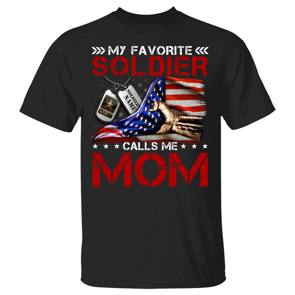 My Favorite Soldier Calls Me Dad Personalized Shirt For Military Family Member H2511