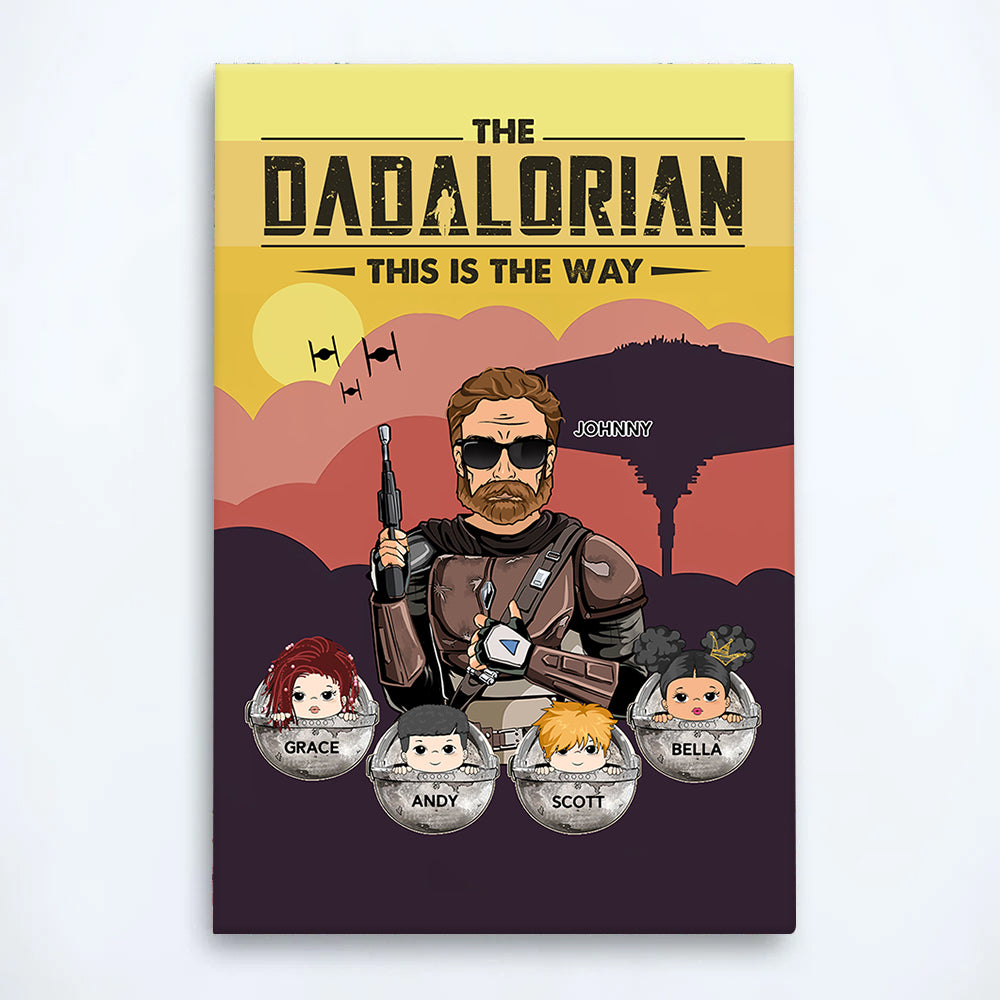 The Dadalorian This Is The Way - Personalized Poster Canvas Gift For Dad Mom