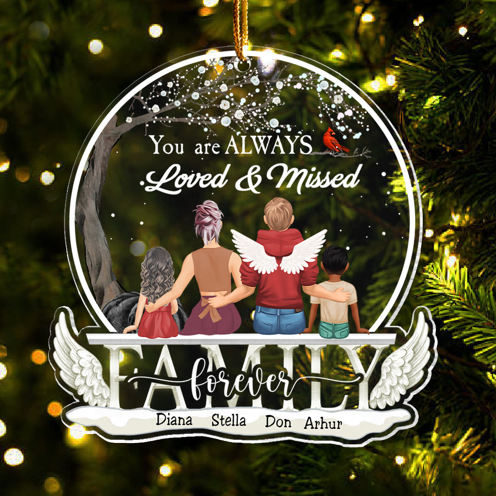 You're Always Loved & Missed Personalized Acrylic Ornament For Memorial Family Member