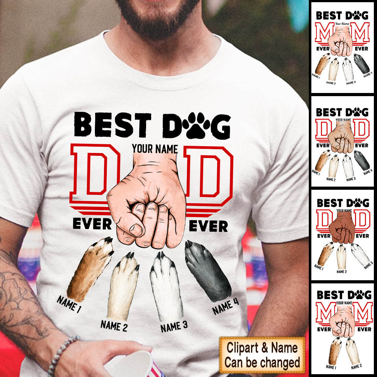 Personalized Shirt Best Dog Dad Dog Mom Ever Ever Fist Hand Dog Paws Shirt For Dog Lovers Hk10