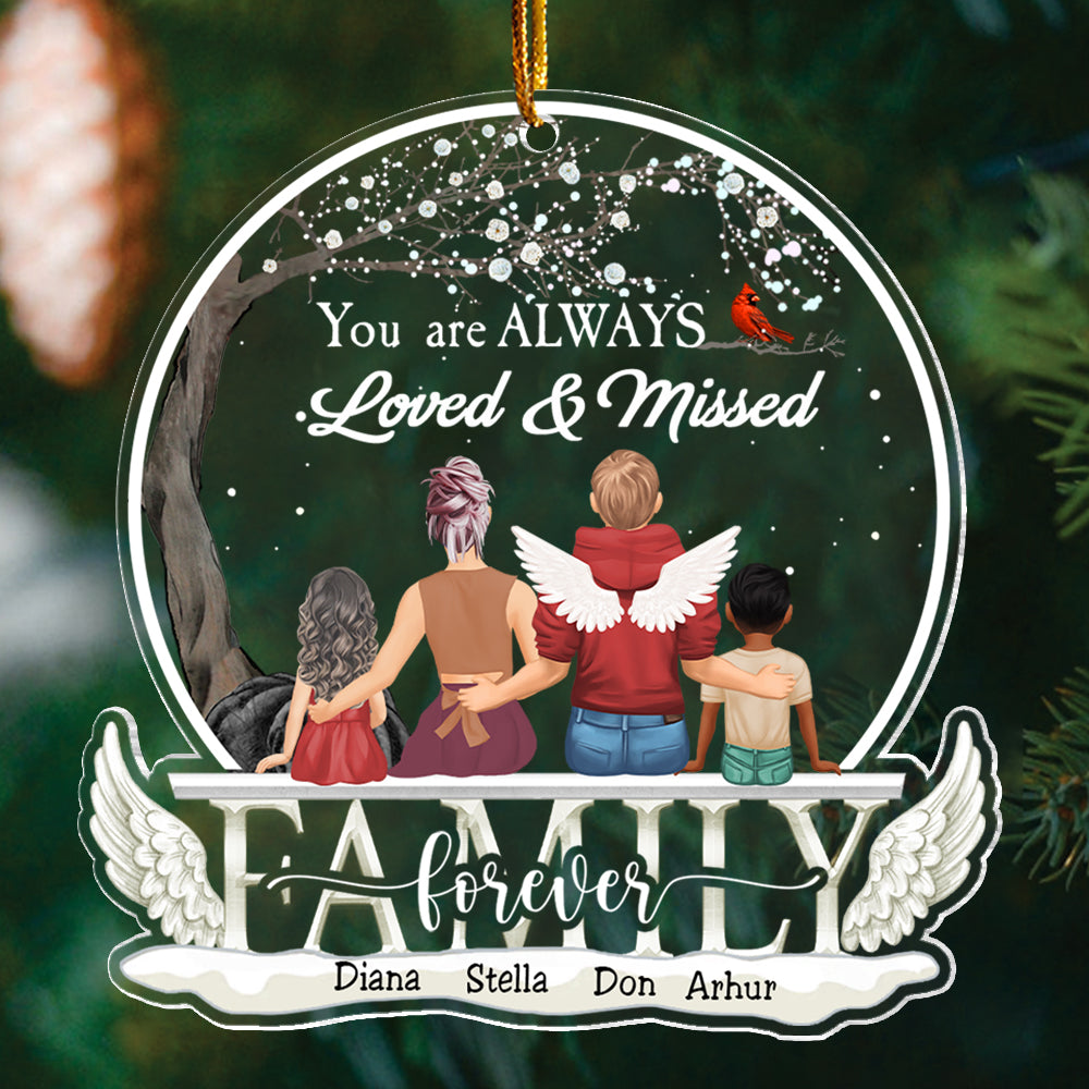 You're Always Loved & Missed Personalized Acrylic Ornament For Memorial Family Member