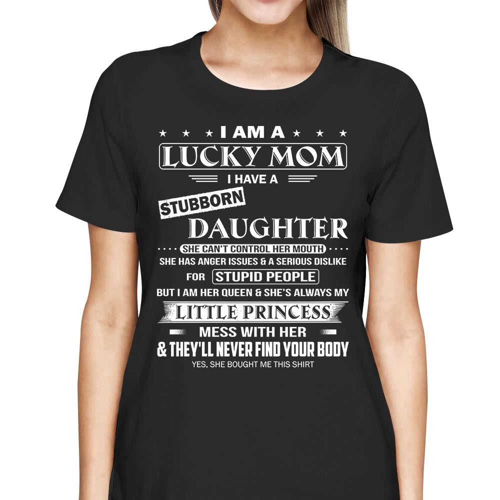 I Am A Lucky Mom I Have A Stubborn Daughter