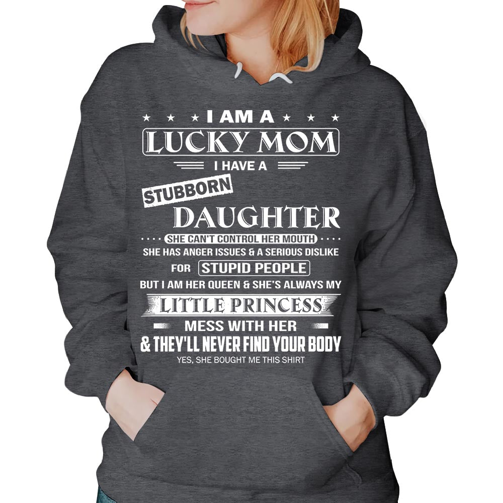 I Am A Lucky Mom I Have A Stubborn Daughter