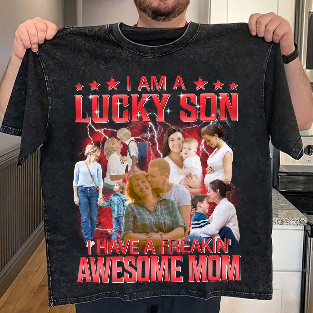 Custom I Am A Lucky Son Bootleg Rap Tee Gift For Son From Mom