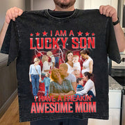 Custom I Am A Lucky Son Bootleg Rap Tee Gift For Son From Mom