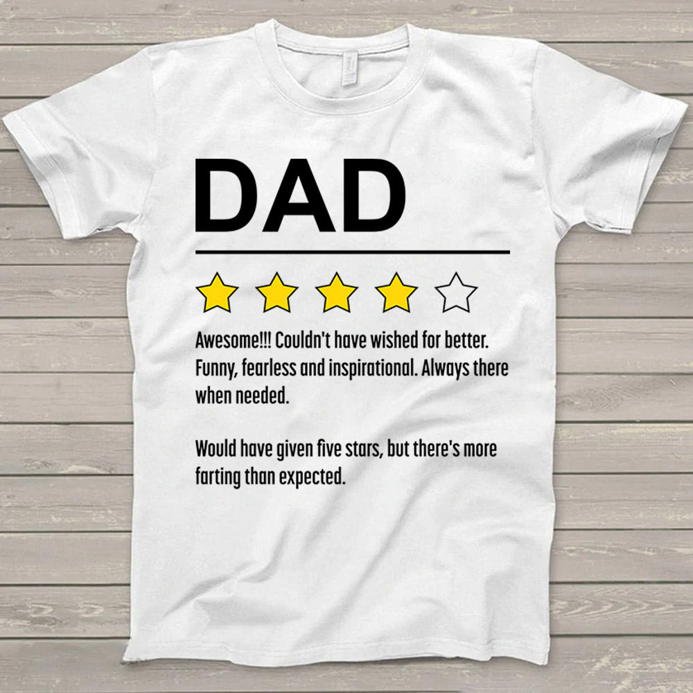 Dad Awesome Couldn't Have Wished For Better, Funny Dad Review Shirt