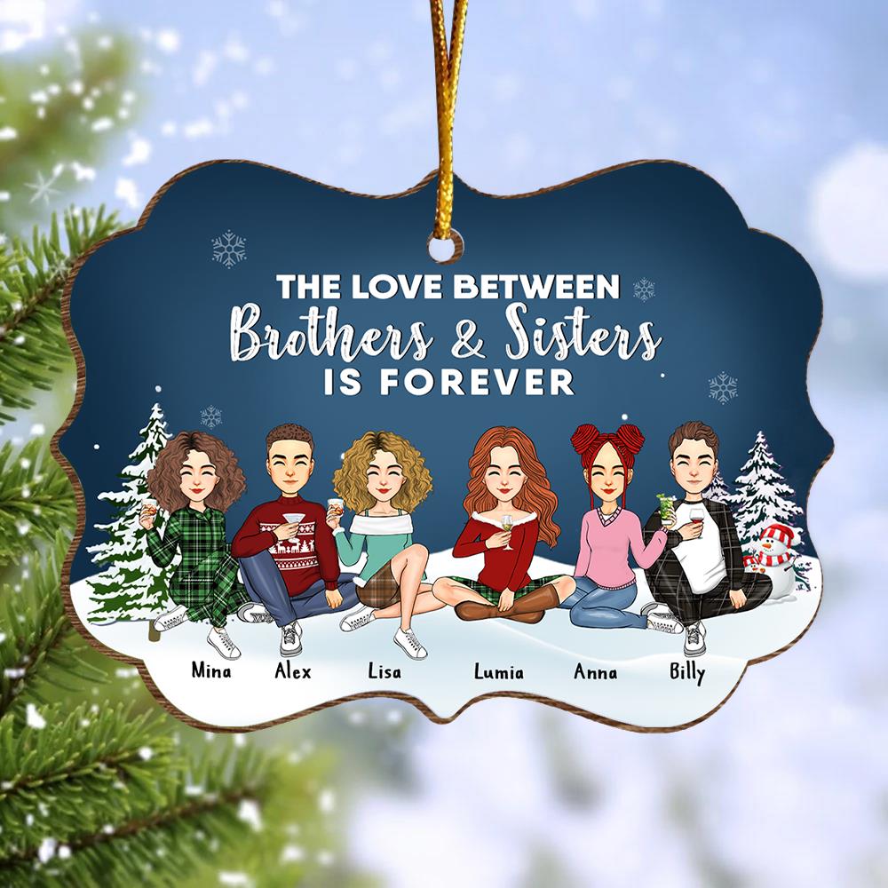 The Love Between Brothers & Sisters Is Forever - Personalized Christmas Ornament Vr2