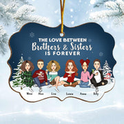 The Love Between Brothers & Sisters Is Forever - Personalized Christmas Ornament Vr2