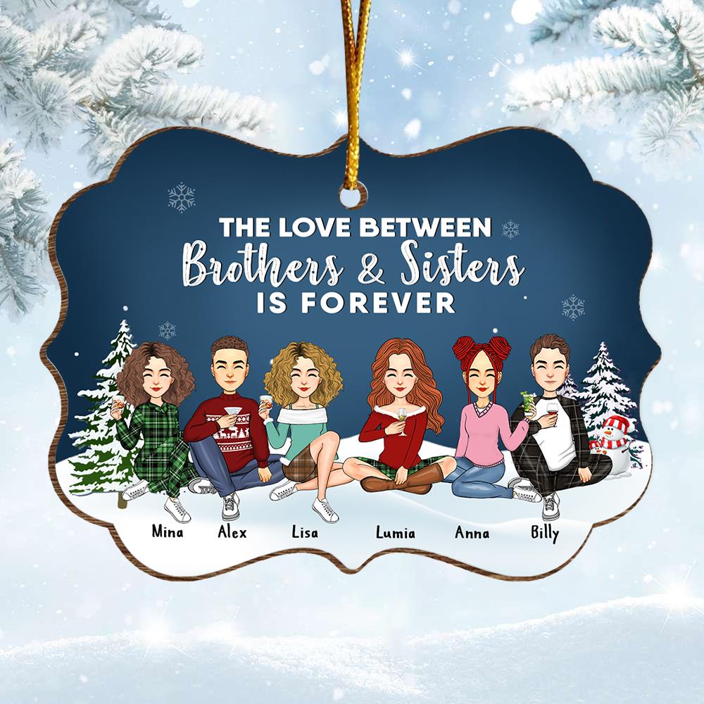 The Love Between Brothers & Sisters Is Forever - Personalized Christmas Ornament Vr2