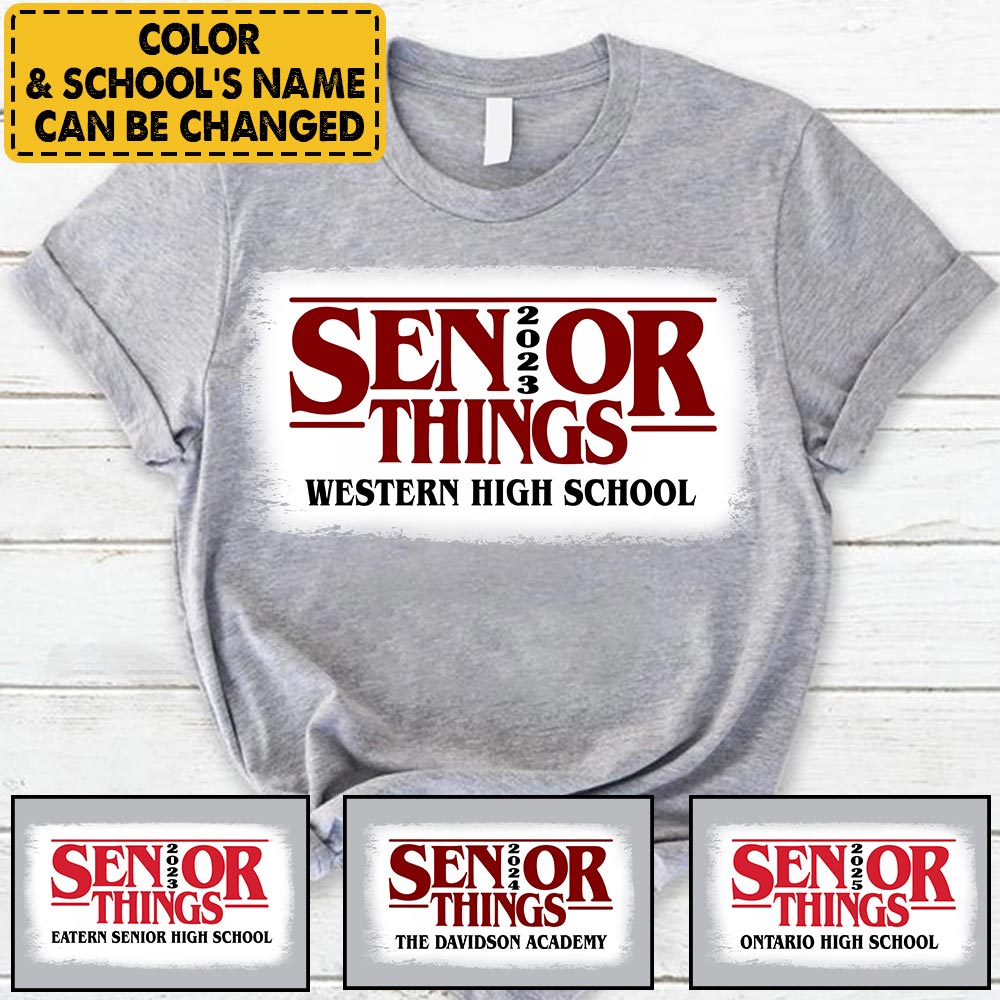 Personalized Senior Things Class Of 2023 Custom School Name Senior 2023 Shirt
