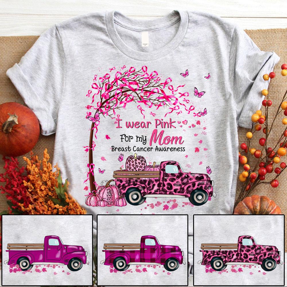 Personalized I Wear Pink For My Mom Breast Cancer Awareness Shirts, Breast Cancer Awareness Mom Shirt.