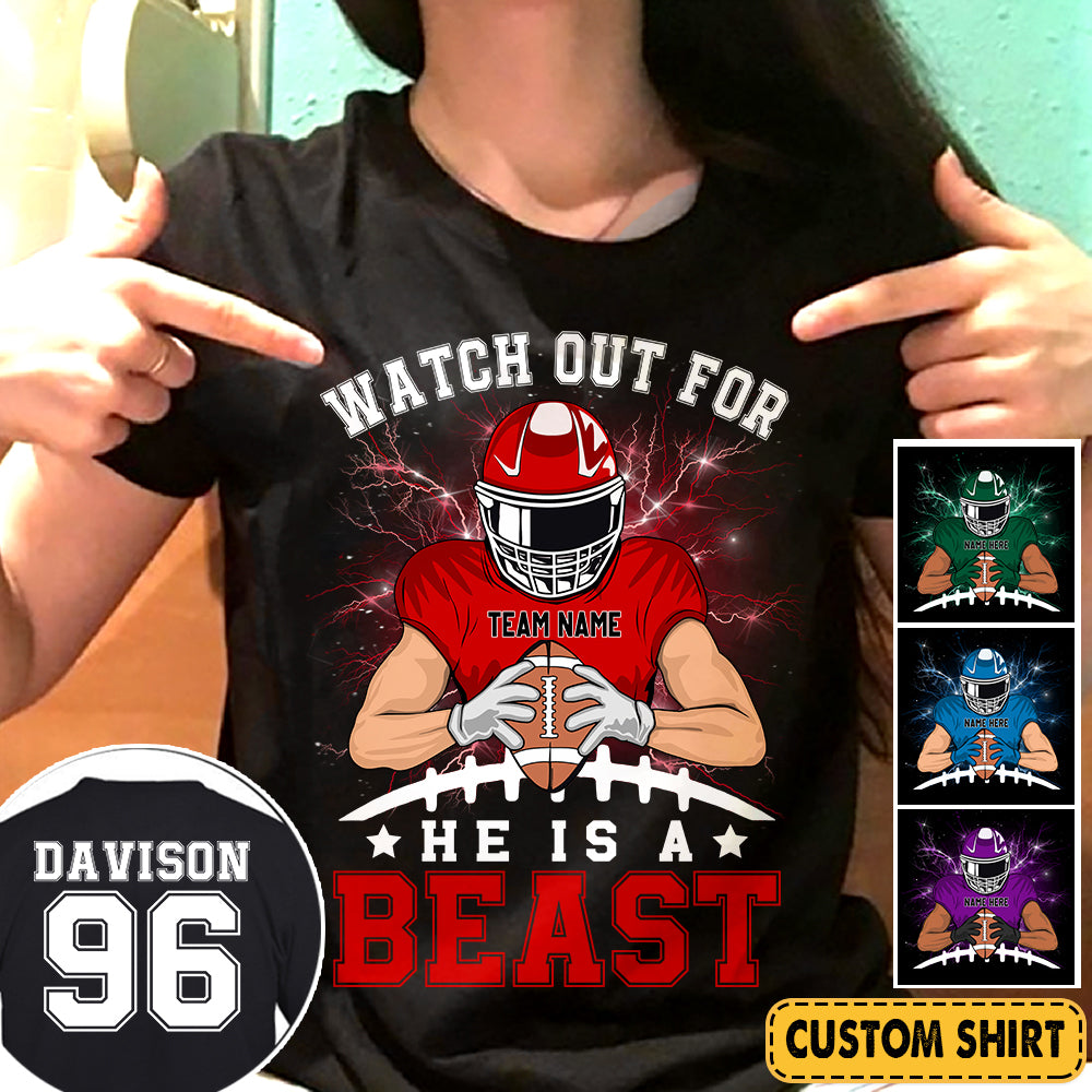 Personalized Shirt Watch Out For He's A Beast Football All Over Print Shirt K1702