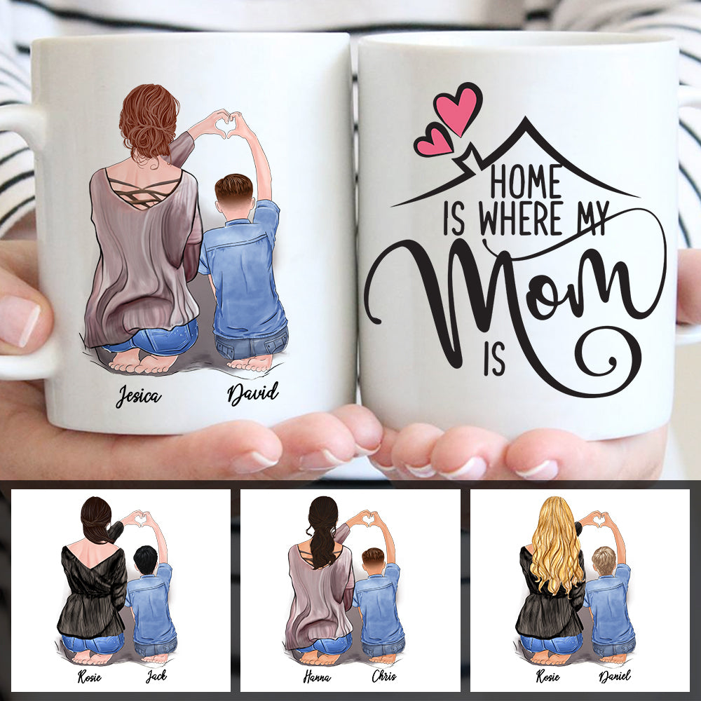 Personalized Home Is Where My Mother Is Mug For Mom Form Son