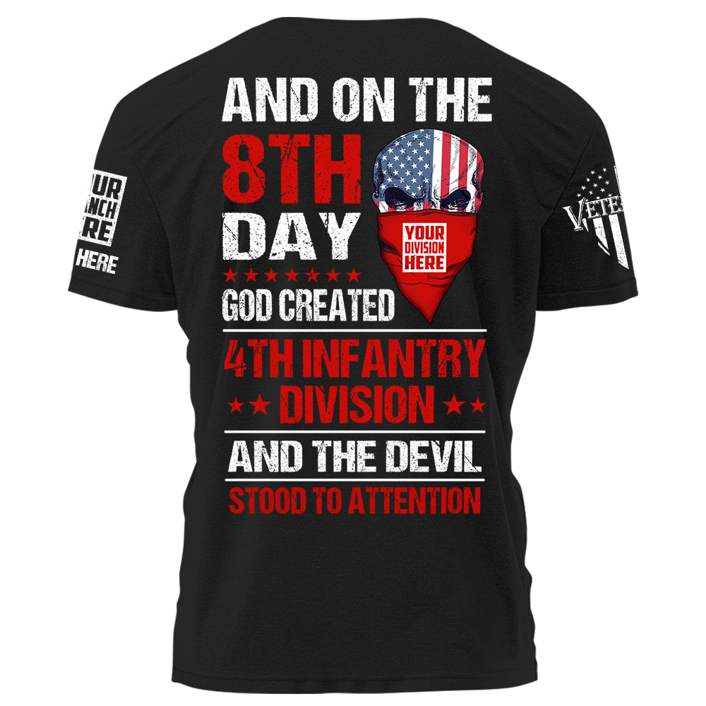 And On The 8th Day God Created Veteran And The Devil Stood At Attention Personalized Shirt For Veteran K1702