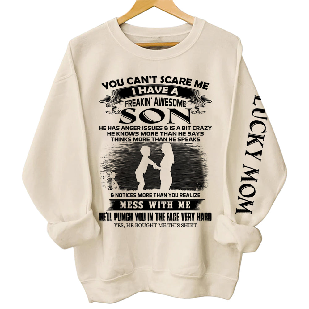 You Can't Scare Me I Have A Freakin' Awesome Son Personalized Shirts Gift For Mom